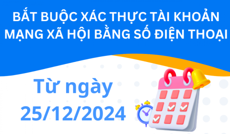 Từ 25/12, xác thực tài khoản mạng xã hội bằng số điện thoại di động