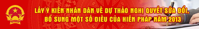 Lấy ý kiến sửa đổi Hiến Pháp 2013