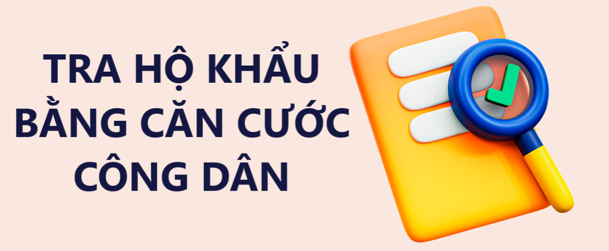 Tra hộ khẩu bằng Căn cước công dân như thế nào?